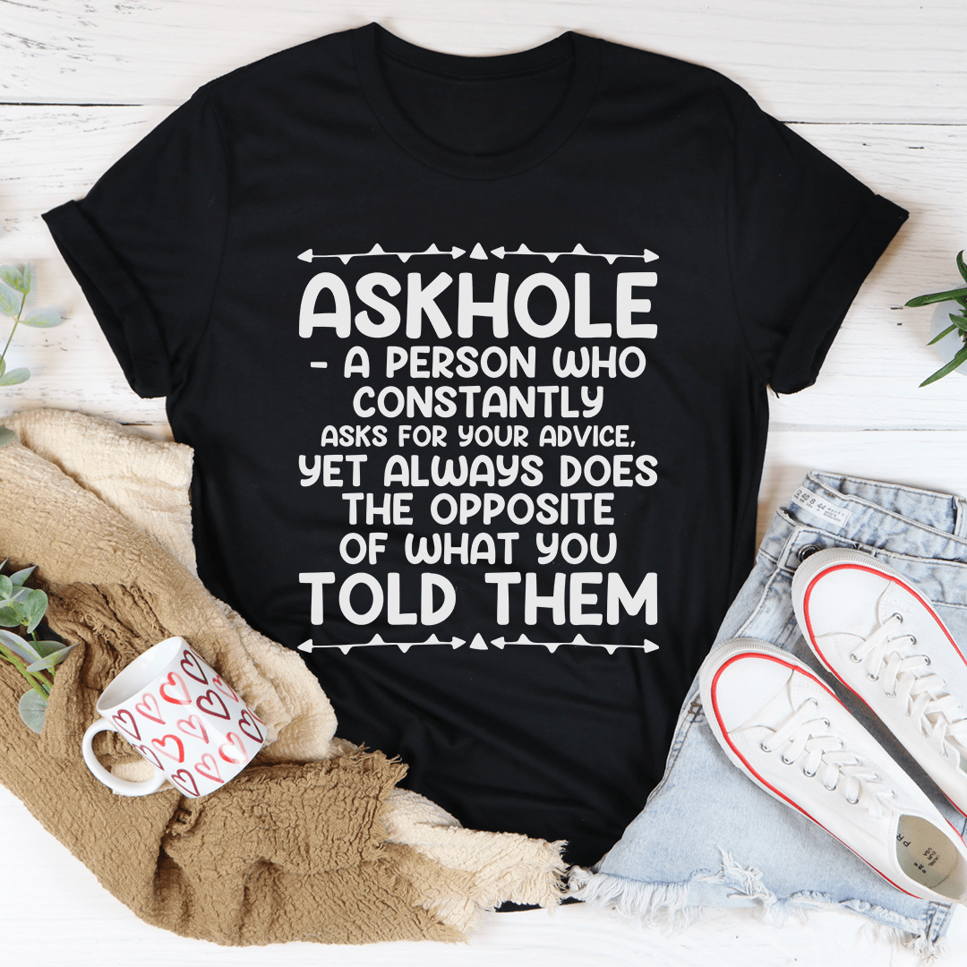 Humour Junkie Askhole Definition T-Shirt